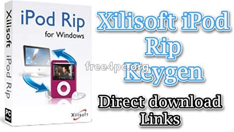 Xilisoft IPod Rip 5.7.29 Build 20230912 With Keygen 